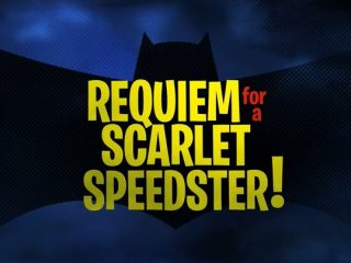 Requiem for a Scarlet Speedster!