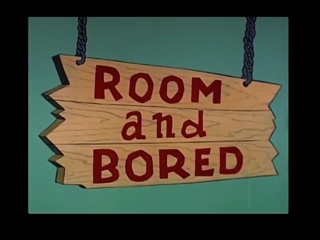 Room And Bored