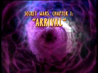 Secret Wars, Chapter I: Arrival