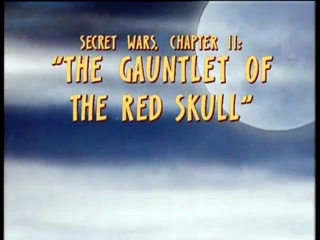 Secret Wars, Chapter II: The Gauntlet of the Red Skull