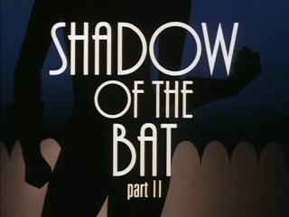 Shadow Of The Bat: Part 2
