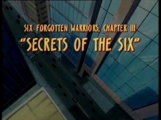 Six Forgotten Warriors, Chapter III: Secrets of the Six