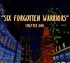 Six Forgotten Warriors, Chapter II: Unclaimed Legacy