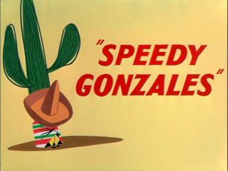 Speedy Gonzales