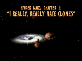 Spider Wars, Chapter 1: I Really, Really Hate Clones