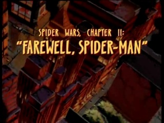 Spider Wars, Chapter 2: Farewell Spider-Man