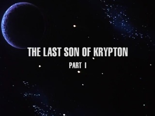 The Last Son of Krypton, Part 1