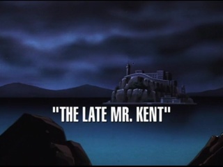 The Late Mr. Kent