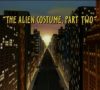 The Alien Costume (Part 3)
