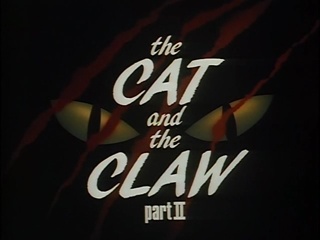 The Cat And The Claw: Part 2