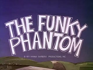 The Funky Phantom