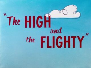 The High And The Flighty