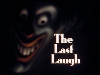 The Last Laugh