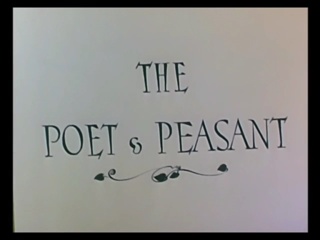 The Poet & Peasant