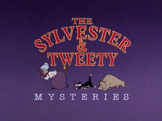 The Sylvester & Tweety Mysteries