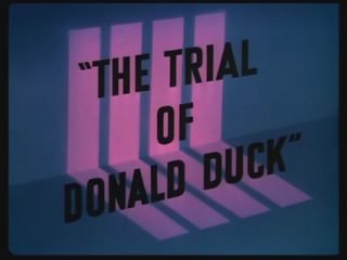 The Trial Of Donald Duck