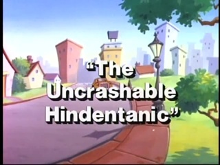 The Uncrashable Hindentanic