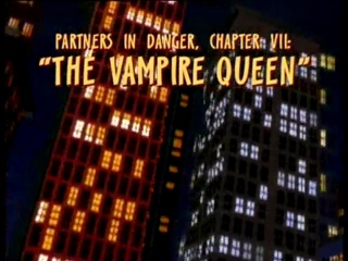 Partners in Danger Chapter 7: The Vampire Queen