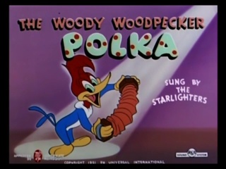 The Woody Woodpecker Polka