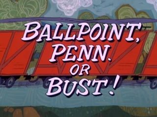 Ballpoint, Penn. Or Bust!