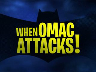 When OMAC Attacks!