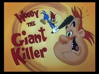 Woody the Giant Killer